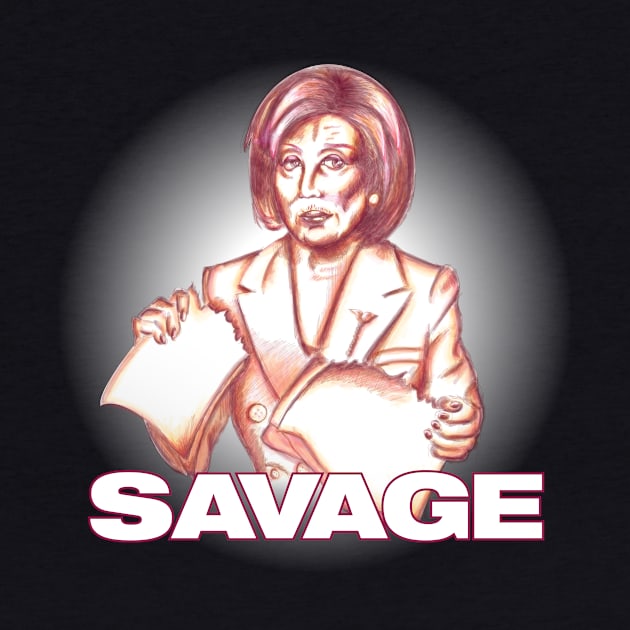 Nancy Pelosi - Savage (White) by steverodgers